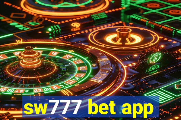 sw777 bet app